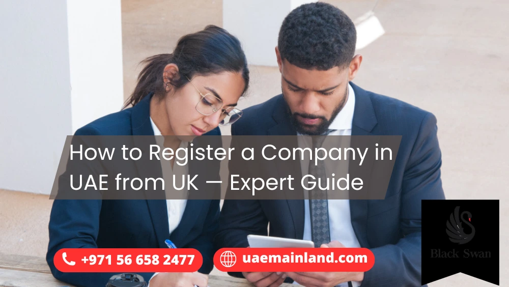 How to Register a Company in UAE from UK — Expert Guide