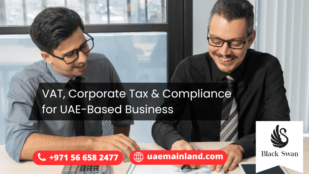 VAT, Corporate Tax & Compliance for UAE-Based Business