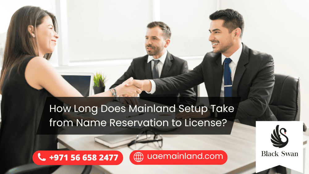 How Long Does Mainland Setup Take from Name Reservation to License?
