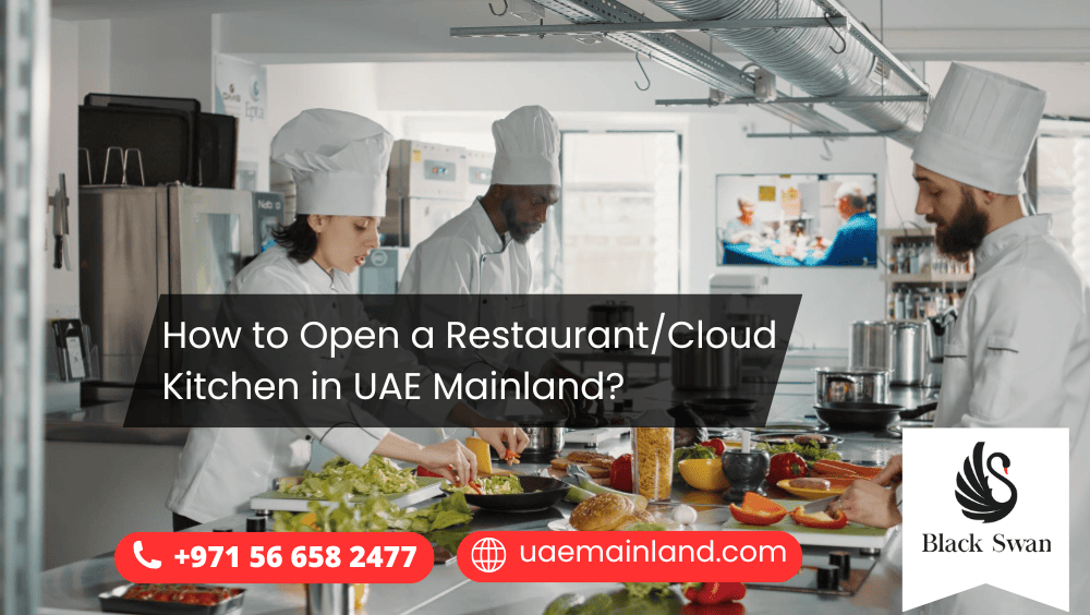 How to Open a Restaurant/Cloud Kitchen in UAE Mainland?