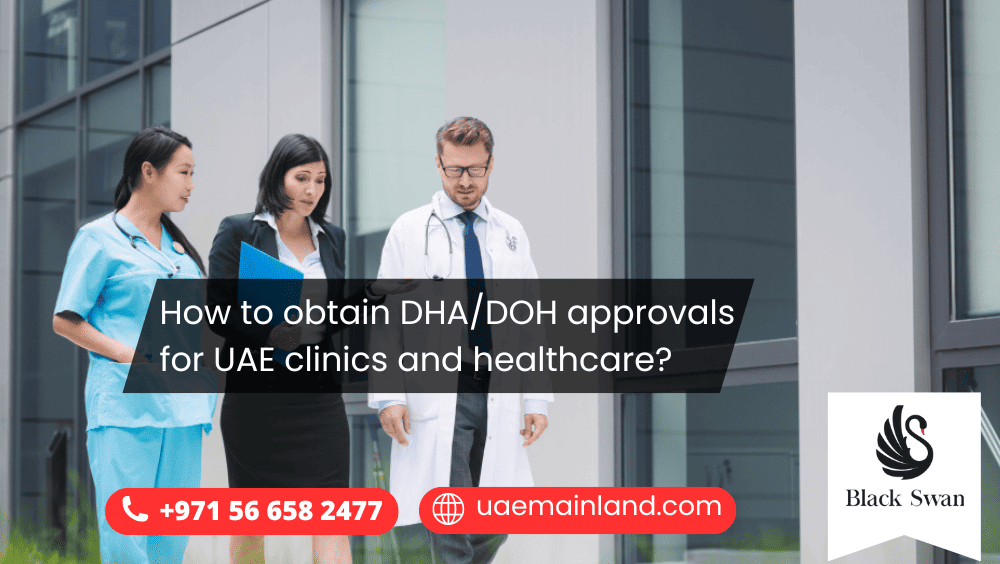 How to obtain DHA/DOH approvals for UAE clinics and healthcare?