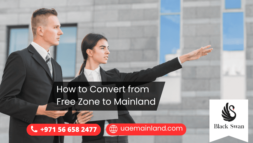How to Convert from Free Zone to Mainland