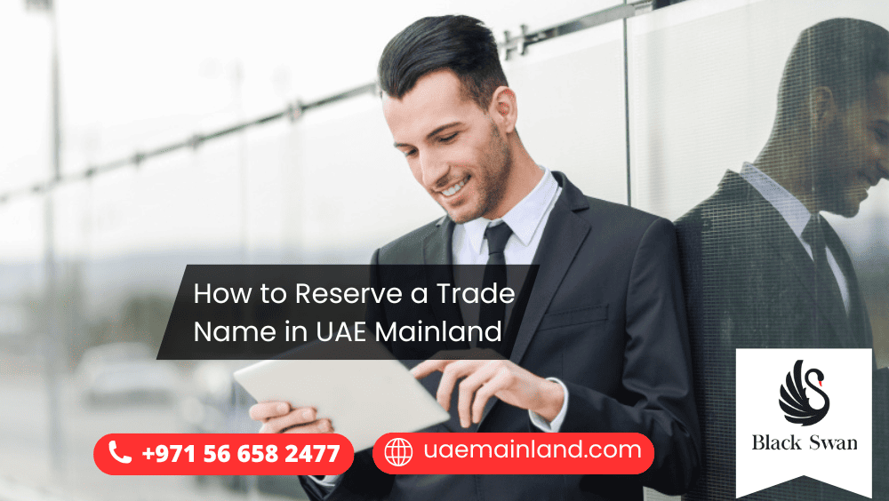 How to Reserve a Trade Name in UAE Mainland