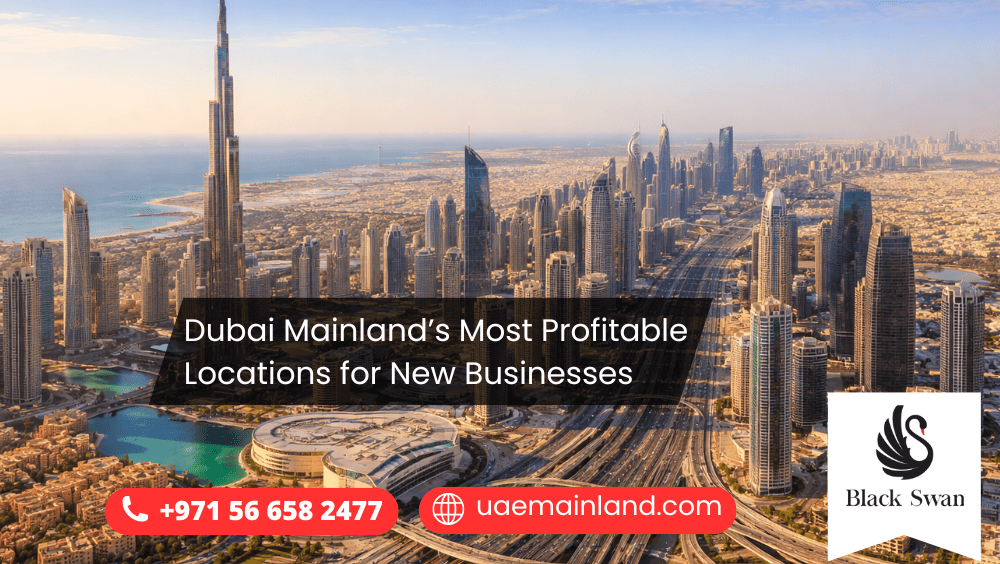 Dubai Mainland’s Most Profitable Locations for New Businesses