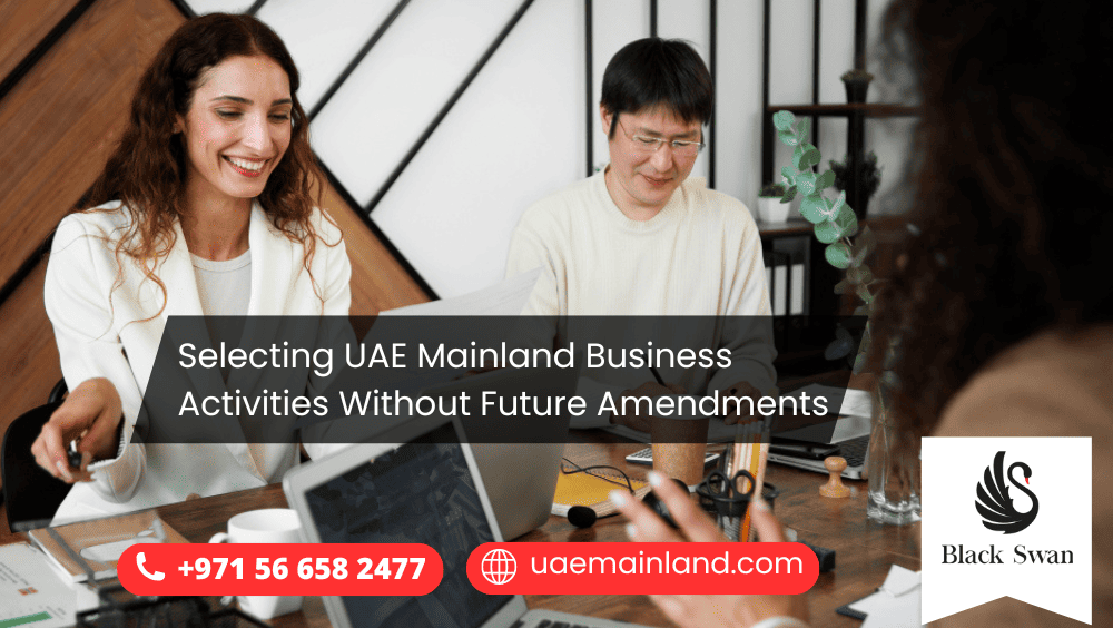 Selecting UAE Mainland Business Activities Without Future Amendments