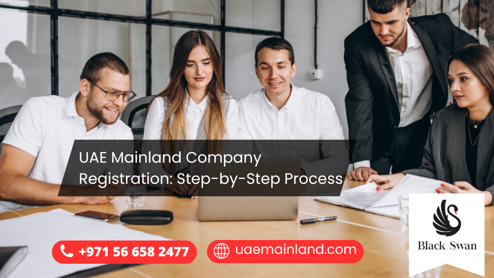 UAE Mainland Company Registration: Step-by-Step Process